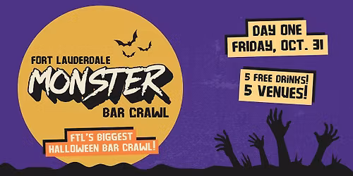 Fort Lauderdale Monster Bar Crawl - DAY ONE (Friday, October 31st)