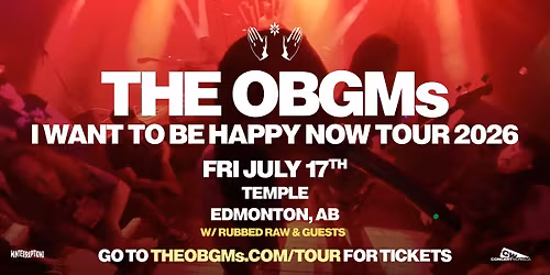 THE OBGMs w\/ Rubbed Raw & guests