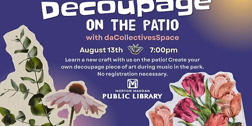 Decoupage on the Patio! All ages welcome