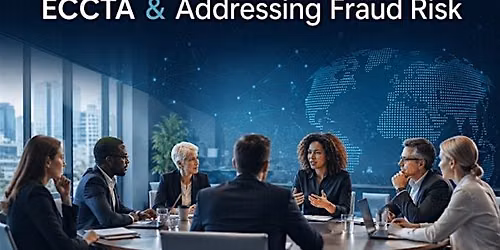 ECCTA and Fraud Risk: A Cross-Sector Roundtable