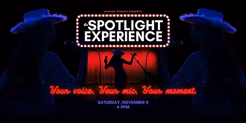 The Spotlight Experience presented by HVMANE Studios