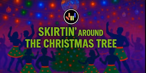 SKIRTIN' Around the CHRISTMAS TREE