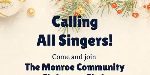 The Monroe Community Christmas Choir Rehearsals