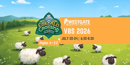 VBS 2026 Westgate Baptist Church