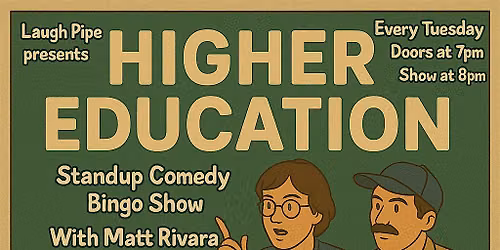 Higher Education (every tuesday)