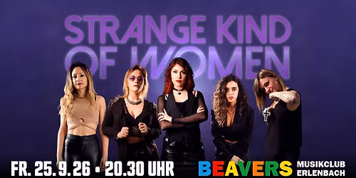 STRANGE KIND OF WOMEN \u2013 FEMALE DEEP PURPLE TRIBUTE | BEAVERS Musikclub | Erlenbach am Main