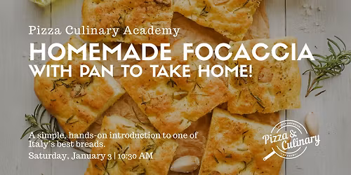 Homemade Focaccia Hands-on Class (Take home your pan!)