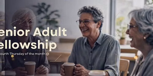 Senior Adult Fellowship