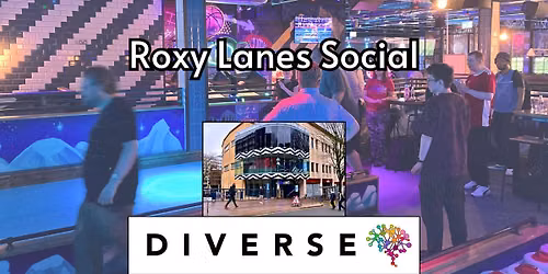 Diverse Bristol Roxy Lanes Social - 18+ only - Indoor Sports