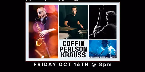 Jeff Coffin \/ Jordan Perlson \/ Viktor Krauss w\/ special guest Bob Lanzetti