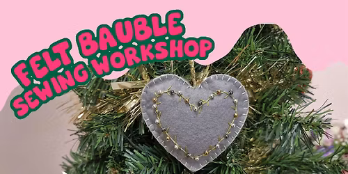 Felt bauble sewing workshop