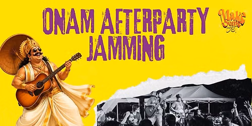 Onam After Party Jamming by Makesomeochha