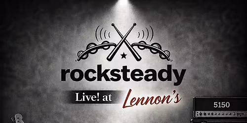 Rocksteady at Lennon\u2019s