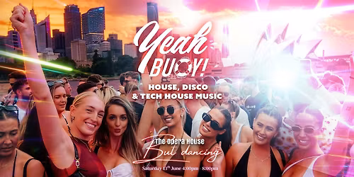 Yeah Buoy - VIVID + SUNSET Boat Party