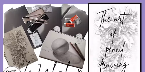 November The Art of pencil drawing workshop