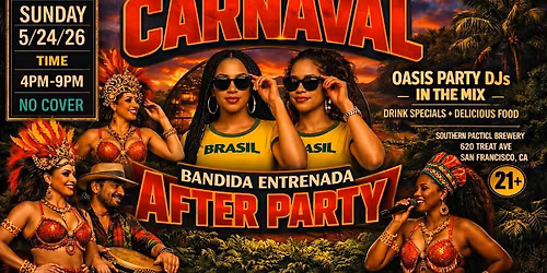 SF CARNAVAL AFTER PARTY @SOUTHERN PACIFIC BREWERY