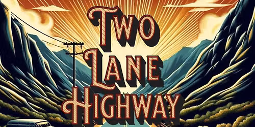 Two Lane Highway @ Merle\u2019s American Tavern