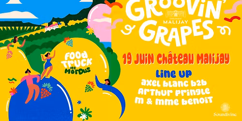 Groovin Grapes Arthur Pringle B2B Axel Blanc et M&Mme Benoit