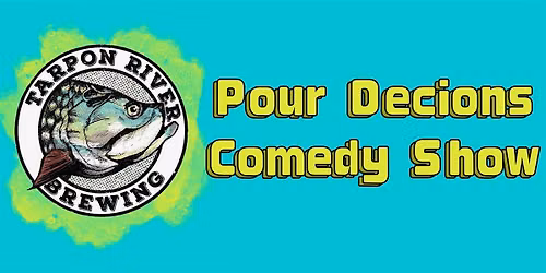 Pour Decisions Comedy Night with Brittany Brave