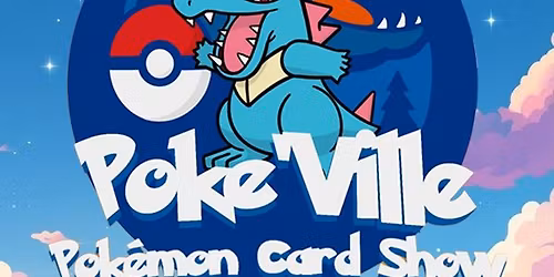 Poke\u2019Ville CARD SHOW @ The Nexus - Collector Market
