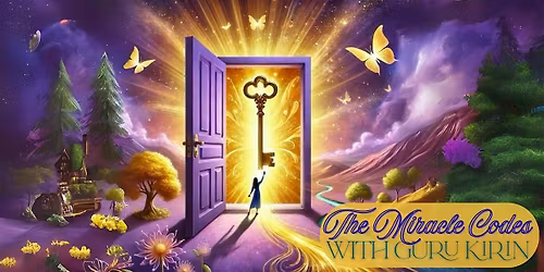 The Miracle Codes ~ Yogi Secrets: Manifest Your Dream Life