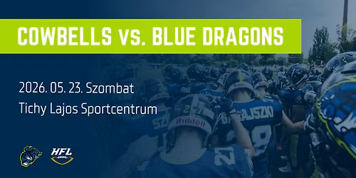 Budapest Cowbells - Belgrade Blue Dragons \/ 05.23. \/ HFL