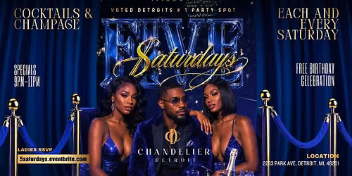 Five $aturdays @ Chadelier