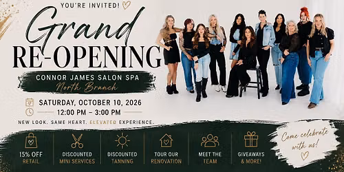 Grand Re-Opening at Connor James Salon Spa
