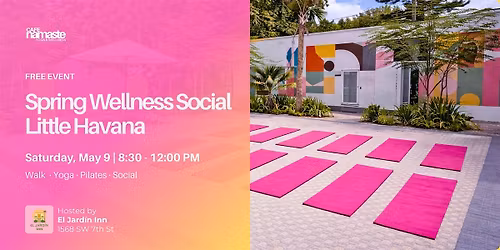 Spring Wellness Social in Little Havana