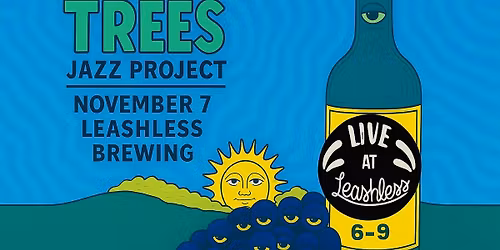 Two Trees Jazz Project at Leashless Brewery