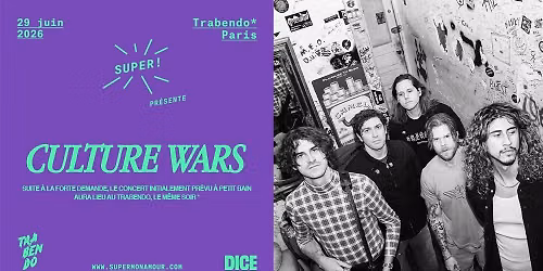 Super! \u2014 Culture Wars le 29 juin 2026 au Trabendo