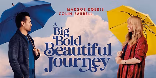 A Big Bold Beautiful Journey