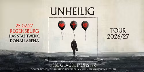 Regensburg - das Stadtwerk.Donau-Arena: LIEBE, GLAUBE, MONSTER TOUR 2026\/27