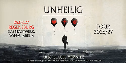 Regensburg - das Stadtwerk.Donau-Arena: LIEBE, GLAUBE, MONSTER TOUR 2026\/27