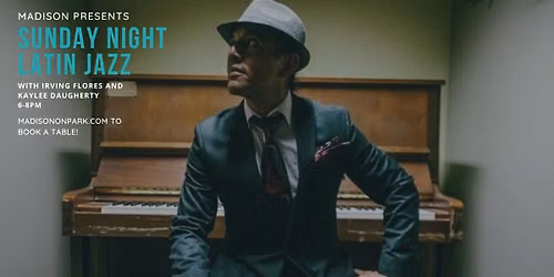 Sunday Night Latin Jazz Dinner!
