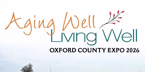 SeniorsPlus free Aging Well Living Well Oxford County Expo