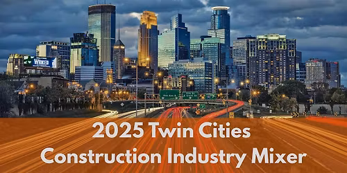 2025 Twin Cities Construction Industry Mixer
