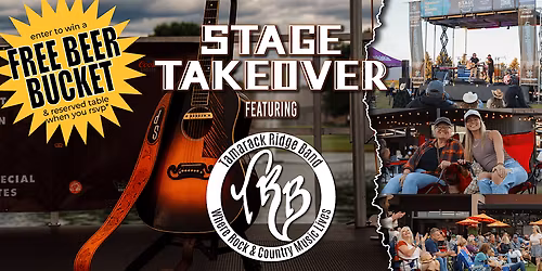 Stage Takeover ft. Tamarack Ridge Band
