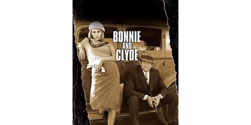 Movie: Bonnie & Clyde (1967) w\/ John DiLeo