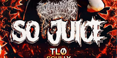 ABRUPT presents SO JUICE