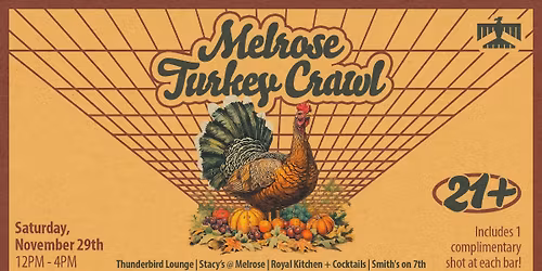 2nd Annual Melrose Turkey Crawl