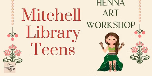 Teen: Explore & Create with Henna Love