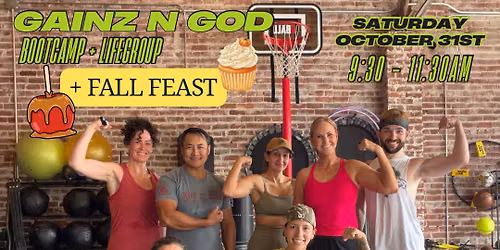 Gainz N God Bootcamp + Lifegroup Fall Feast