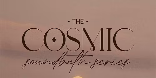 The Cosmic Soundbath Series: Full Moon in Cancer