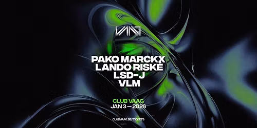 Club Vaag invites LANDO RISK\u00c9 & PAKO MARCKX