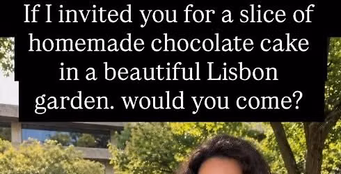 Would You Join Me for Cake in a Lisbon Garden?