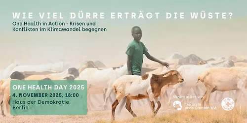 One Health in Action - Krisen und Konflikten im Klimawandel begegnen
