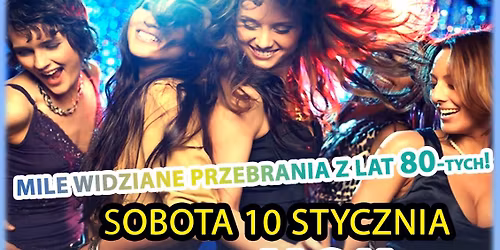 Karnawa\u0142owa dyskoteka z muzyk\u0105 z lat 80-tych, 90-tych, po najnowsze hity taneczne. Zapraszamy!