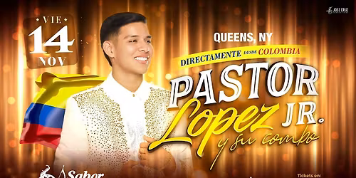 Pastor L\u00f3pez Jr. y Su Combo en Queens, NY I Noviembre 14 2025