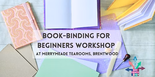 Book Binding for Beginners Workshop, Brentwood
